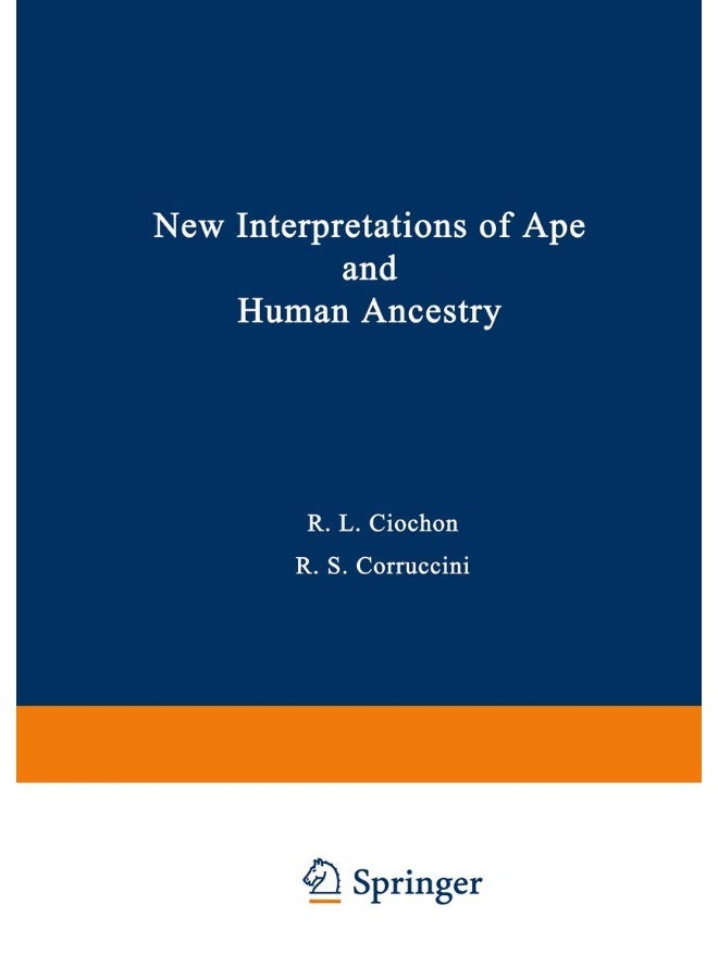 New Interpretations of Ape and Human Ancestry
