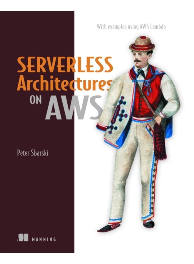 Serverless Architectures on AWS - Paperback