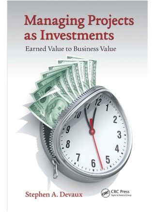 CRC Press Managing Projects as Investments: Earned Value to Business Value - pzsku/Z3ABD71D4BB41C01F43F3Z/45/_/1740556817/051dbfb9-1d36-4134-ae3c-d44f909ae33b