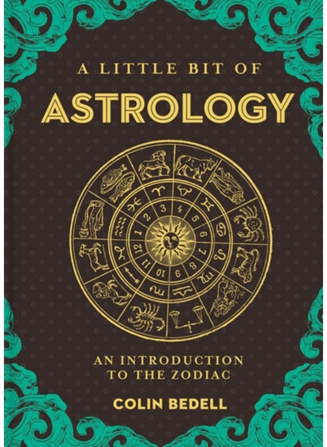 Little Bit of Astrology A An Introduction to the Zodiac - Hardback
