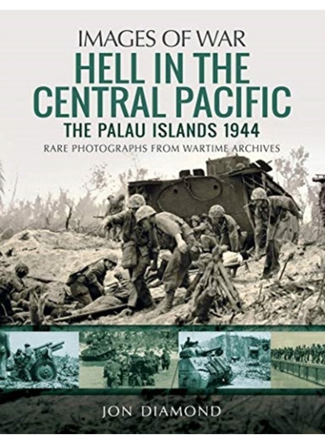 Hell in the Central Pacific 1944 The Palau Islands - Paperback