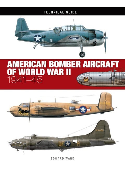 American Bomber Aircraft of World War II: 1941-45