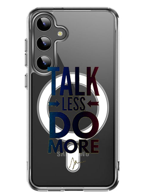 Magnetic Case for Samsung Galaxy S24 6.2-inch Compatible with MagSafe Wireless Charging, Shockproof Phone Bumper Cover talk less do more copy