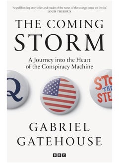 The Coming Storm: A Journey into the Heart of the Conspiracy Machine - pzsku/Z3ACBB9AC368C9E4FB238Z/45/_/1738231199/a321fb70-09e0-497a-8787-d803cdde6542