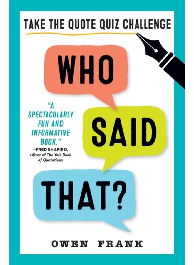 Who Said That Take the Quote Quiz Challenge - Paperback