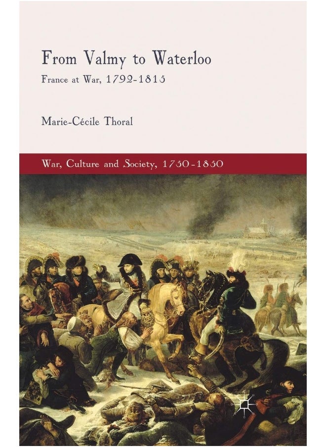 From Valmy to Waterloo: France at War, 1792-1815 