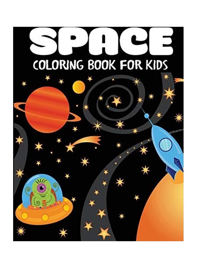 Space Coloring Book For Kids: Fantastic Outer Space Coloring With Planets, Astronauts, Space Ships, Rockets - Image 1