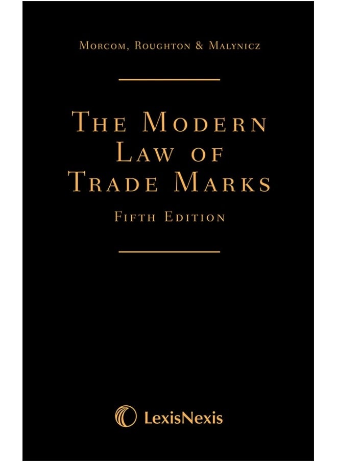 Morcom, Roughton and St Quintin: The Modern Law of Trade Marks 