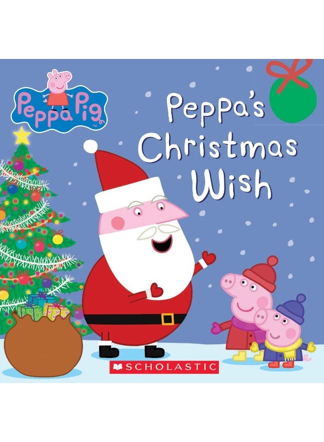 Scholastic Peppa's Christmas Wish (Peppa Pig) - Image 1