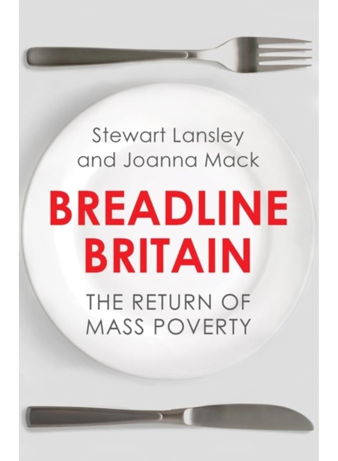 Breadline Britain : The Rise of Mass Poverty 