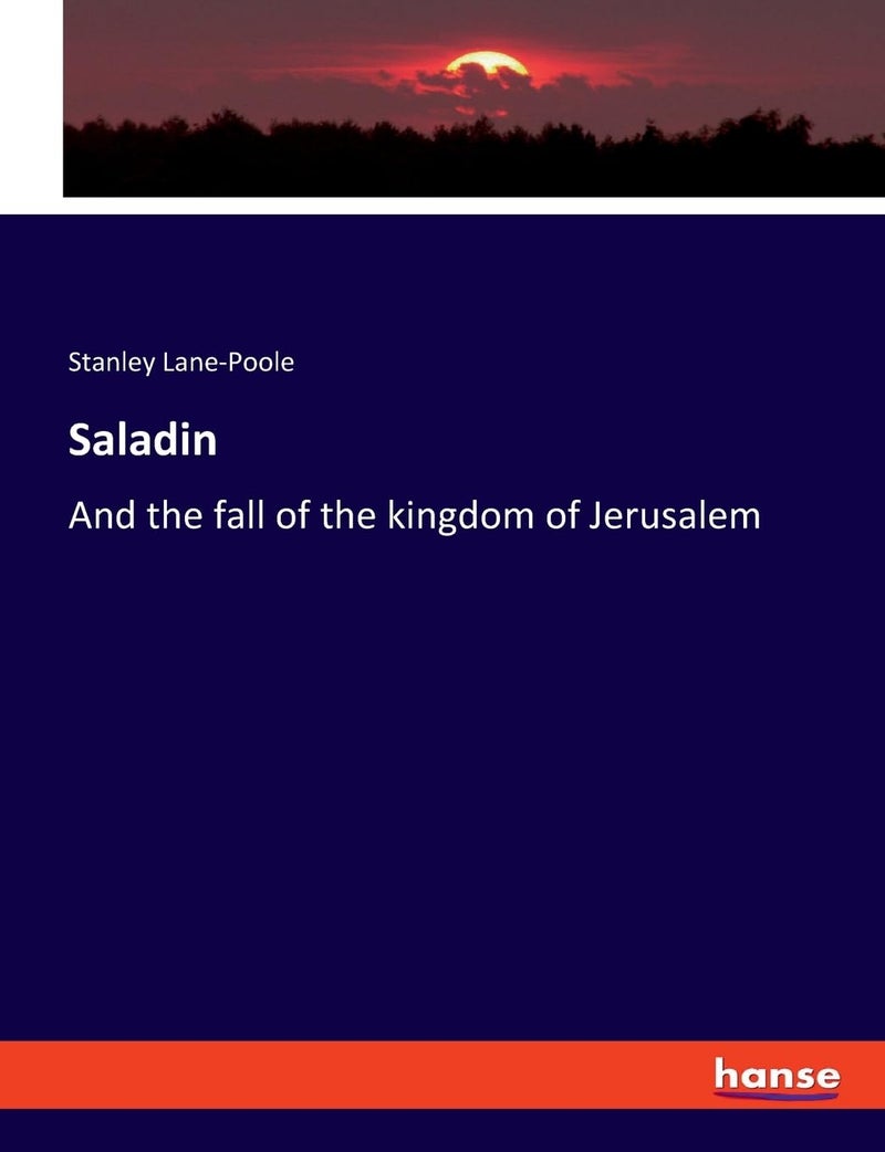 Saladin: And the fall of the kingdom of Jerusalem  - Image 1