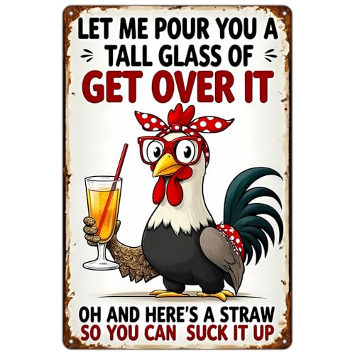 FunnySign Chicken Gifts Rooster Décor Let Me Pour You A Tall Glass Of Get Over It Rustic Tin Sign For Home Farm Chicken Coop Decor 8x12 Inch (9714) - Image 1