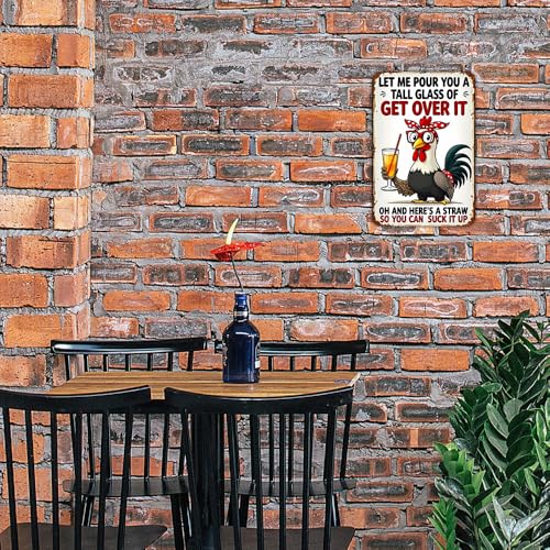 FunnySign Chicken Gifts Rooster Décor Let Me Pour You A Tall Glass Of Get Over It Rustic Tin Sign For Home Farm Chicken Coop Decor 8x12 Inch (9714) - Image 4
