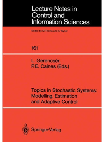 Topics in Stochastic Systems: Modelling, Estimation and Adaptive Control - pzsku/Z3AE65D07FE4731382858Z/45/1749041740/e336ab64-6072-4015-a6fb-d7e710ff7947