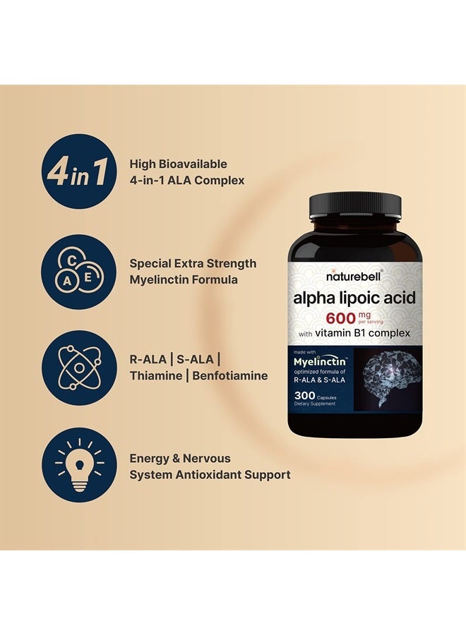 NatureBell Alpha Lipoic Acid 600mg w/ B1 Complex | 300* Capsules, 4 in 1 Myelinctin Formula, R-ALA | S-ALA | Thiamine | Benfotiamine, High Bioavailability and Potency, Third Party Tested, Non-GMO & NO Gluten - Image 3