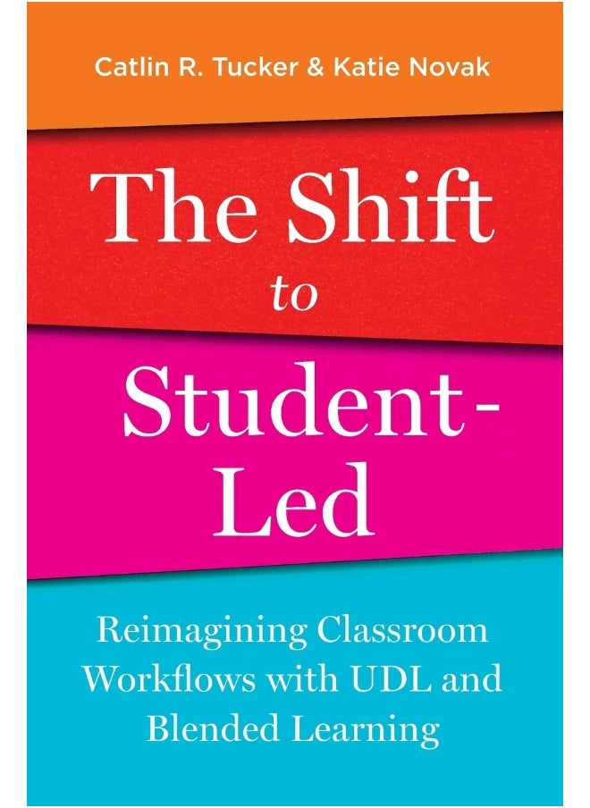 The Shift to Student-Led: Reimagining Classroom Workflows with UDL and Blended Learning 