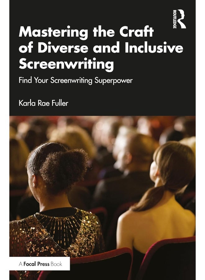 Mastering the Craft of Diverse and Inclusive Screenwriting: Find Your Screenwriting Superpower - Image 1