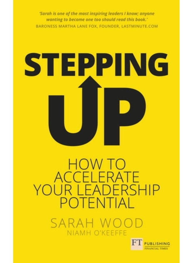 Stepping Up How to accelerate your leadership potential - Paperback
