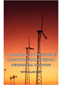 A Manual of Machine Drawing and Design - Mechanical Drawing 