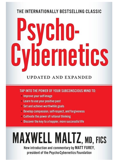 Psycho-Cybernetics, A New Way to Get More Living Out of Life