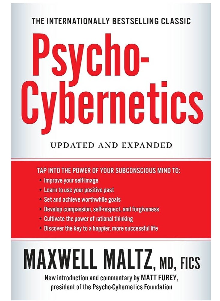 Psycho-Cybernetics, A New Way to Get More Living Out of Life