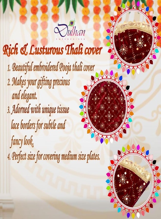 Dulhan Pack of 1 Embroidery Work Round Velvet Pooja Thali Cover, Maroon Thaalposh/Puja aasan for Mandir/Prasad for Wedding Thali Rumal for Diwali, karwa chauth and Various Rituals 20 inch by Dulhan - Image 3