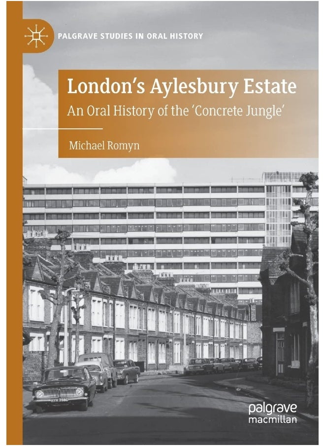 London's Aylesbury Estate: An Oral History of the 'Concrete Jungle' 
