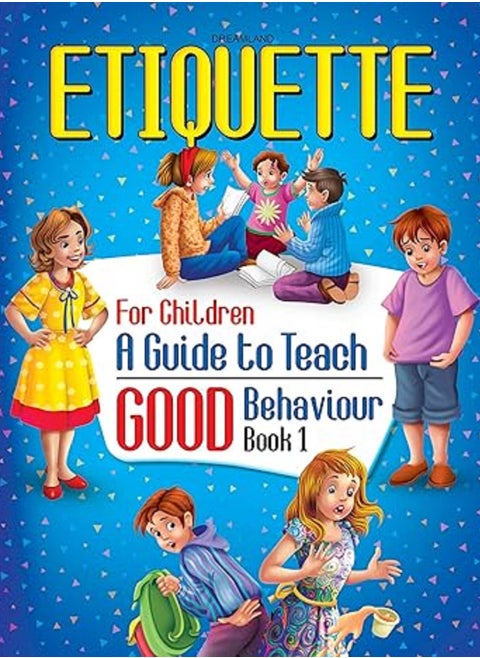 Etiquette for Children Book 1: A Guide to Teach Good Behaviour