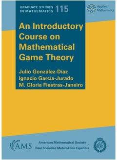 An Introductory Course on Mathematical Game Theory 
