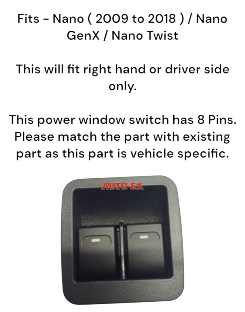 Auto-Ex POWER WINDOW SWITCH Compatible/Replacement For Nano (2009 to 2018) / Nano GenX/Nano Twist - Image 2