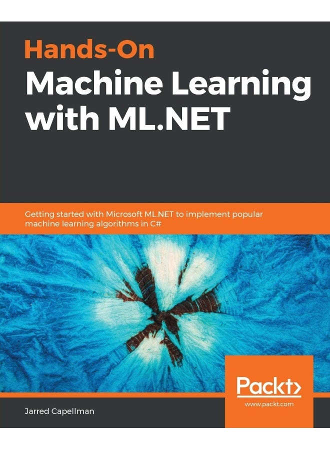 Hands-On Machine Learning with ML.NET