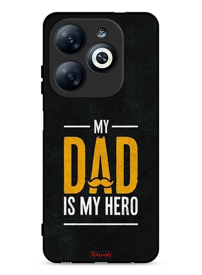 Tolwak Infinix Smart 8 4G Protective Case Cover My Dad Is My Hero - Image 1