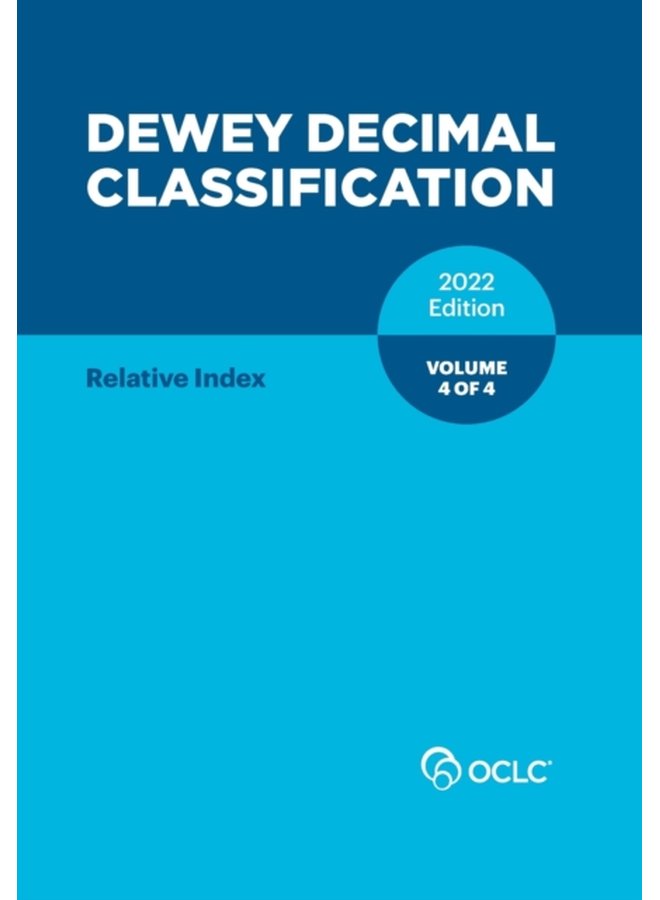 Dewey Decimal Classification 2022 Relative Index Volume 4 of 4 - Paperback