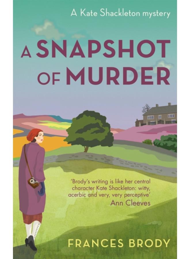 A Snapshot of Murder : Book 10 in the Kate Shackleton mysteries 