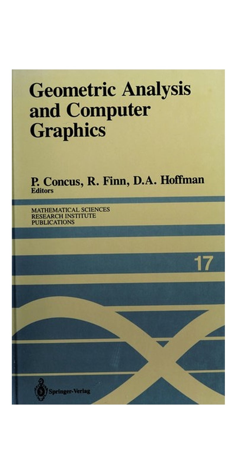 Geometric analysis and computer graphics: proceedings of a workshop held May 23-25, 1988 | Paperback | Published by Springer-Verlag