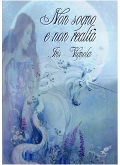 Non sogno e non realtà