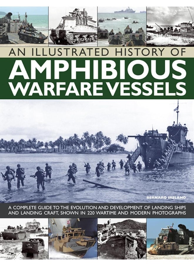 null - An Illustrated History of Amphibious Warfare Vessels: A Complete Guide to the Evolution and Development of Landing Ships and Landing Craft, Shown in 220 Wartime and Modern Photographs - Image 1