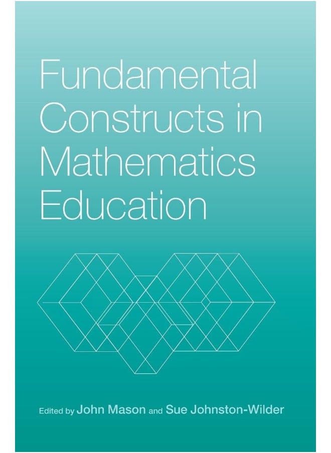 Fundamental Constructs in Mathematics Education 
