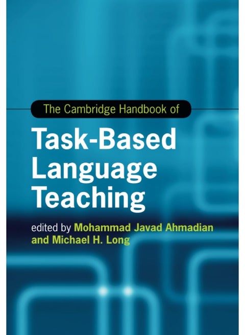 The Cambridge Handbook of Task-Based Language Teaching