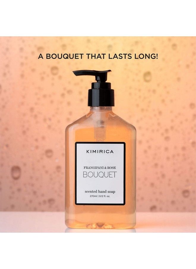 KIMIRICA - Bouquet Luxury Hand Wash ; Frangipani And Rose ; Skincare Moisturizing ; Antibacterial Formula ; 100% Vegan & Paraben Free ; 270 Ml - Image 1