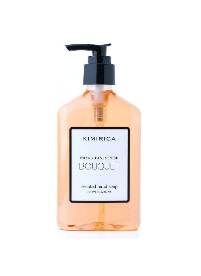KIMIRICA - Bouquet Luxury Hand Wash ; Frangipani And Rose ; Skincare Moisturizing ; Antibacterial Formula ; 100% Vegan & Paraben Free ; 270 Ml - Image 1