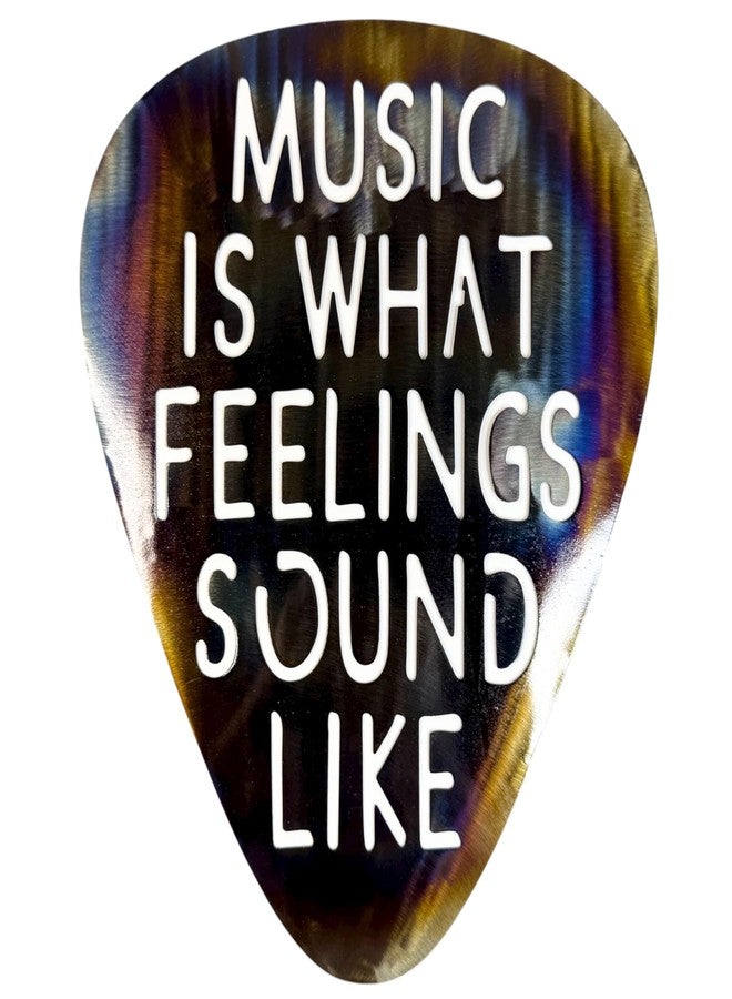 Top Brass Jumbo 16" Metal Guitar Pick Wall Art - “Music Is What Feelings Sound Like” Quote - Steel Wall Décor - Music Room, Studio, or Man Cave Art (Flame Torched) - Image 1