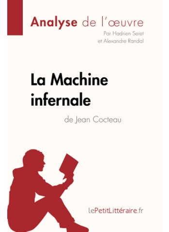 La Machine infernale de Jean Cocteau (Analyse de l'oeuvre): Analyse complète et résumé détaillé de l'oeuvre - pzsku/Z3B295A08D18DAB662308Z/45/1749025228/860860d0-bbaf-4fec-a4ff-5d9de1945e58
