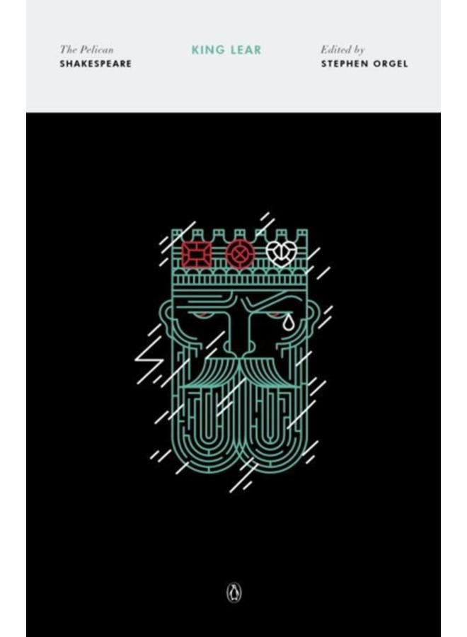 King Lear : The Pelican Shakespeare 
