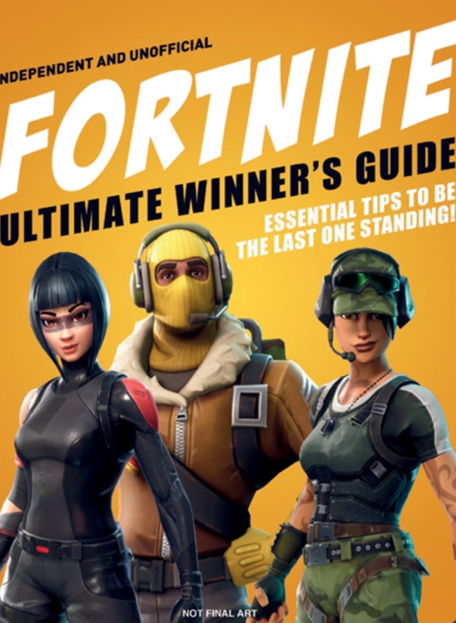 Fortnite Battle Royale Ultimate Winner's Guide (Independent & Unofficial) 