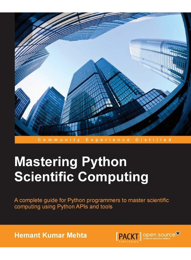 Mastering Python Scientific Computing