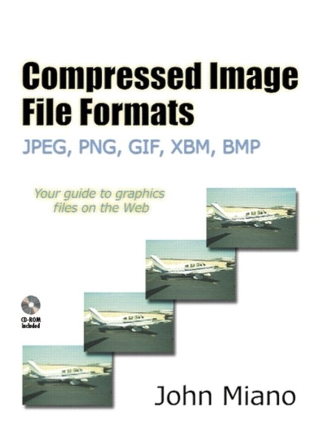 Compressed Image File Formats JPEG PNG GIF XBM BMP - Paperback