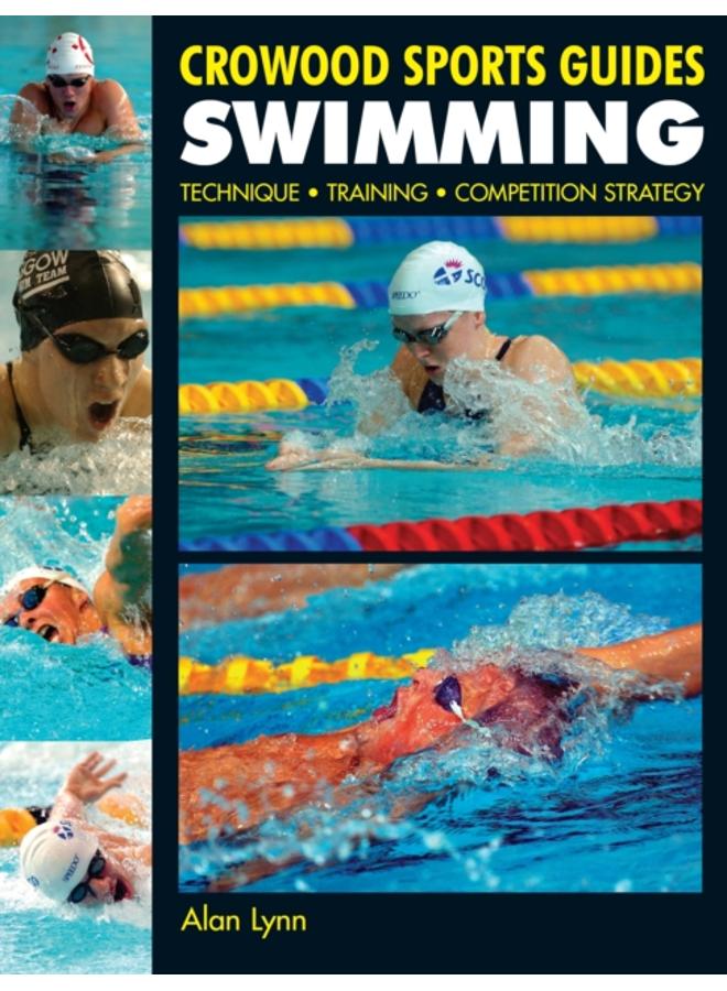 Swimming : Technique, Training, Competition Strategy 