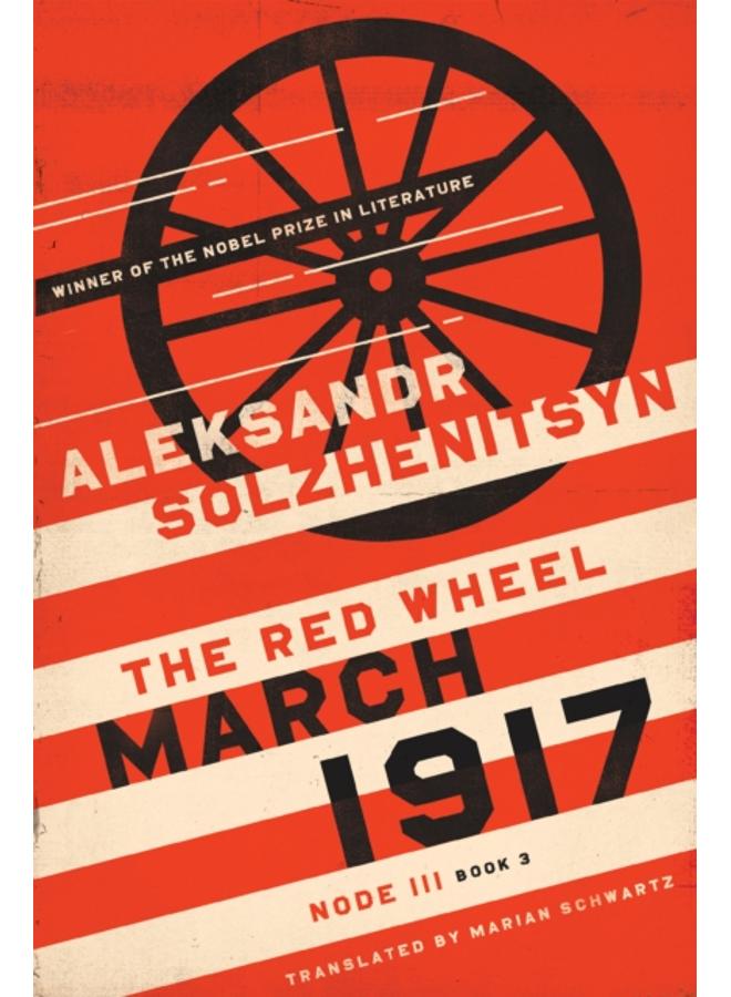 March 1917 : The Red Wheel, Node III, Book 3 