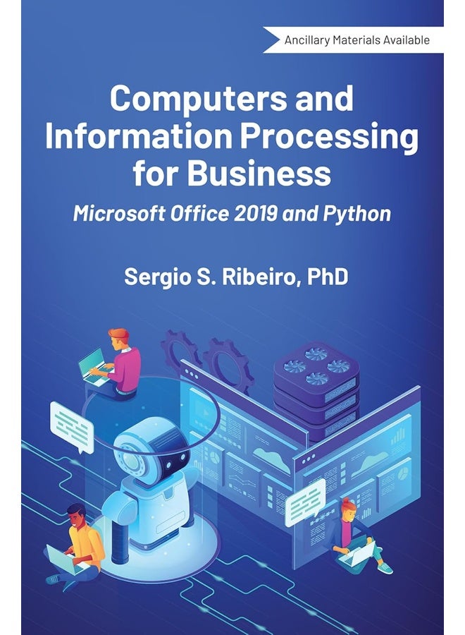 Computers and Information Processing for Business: Microsoft Office 2019 and Python